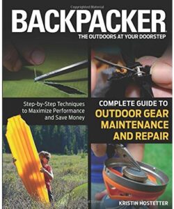 Complete Guide to Outdoor Gear Maintenance and Repair