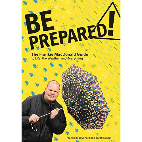 Be Prepared!: The Frankie MacDonald Guide to Life, the Weather, and Everything