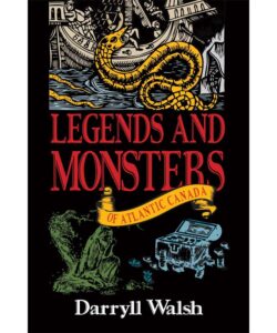 Legends and Monsters of Atlantic Canada