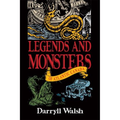 Legends and Monsters of Atlantic Canada