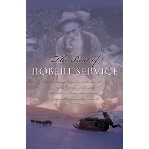The Best Of Robert Service (Paperback)