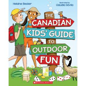The Canadian Kids' Guide to Outdoor Fun