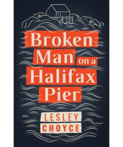 a broken man on a halifax pier book