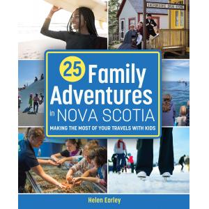 25 Family Adventures in Nova Scotia: Making the most of your travels with kid