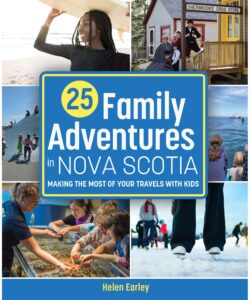 25 Family Adventures in Nova Scotia: Making the most of your travels with kid
