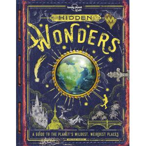 Lonely Planet Hidden Wonders 1st Ed.: A guide to the planet's wildest, weirdest places