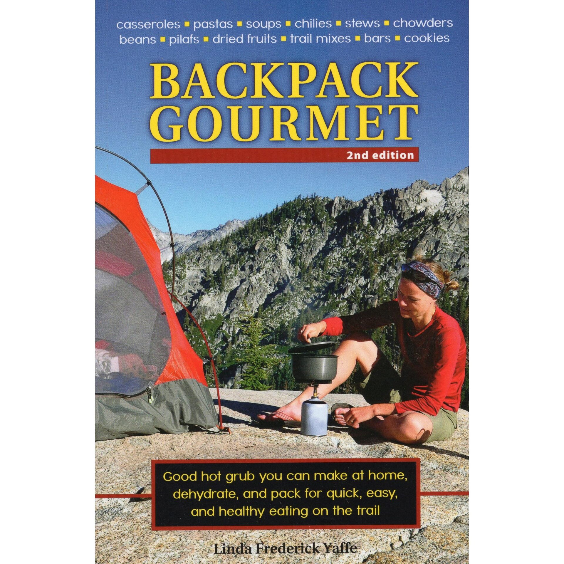Backpack Gourmet: Good Hot Grub You Can Make at Home