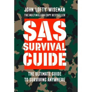 SAS Survival Guide: How to Survive in the Wild, on Land or Sea Paperback