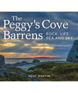 The Peggy’s Cove Barrens: Rock, Life, Sea and Sky: A portrait in photographs