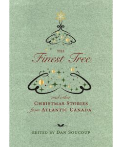 The Finest Tree: and other Christmas Stories from Atlantic Canada
