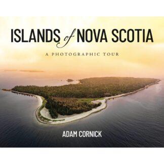 Islands of Nova Scotia: A Photographic Tour (Hardcover)