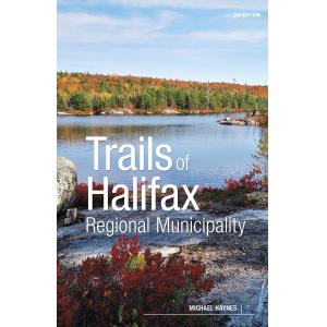 Trails of Halifax Regional Municipality, 3rd Edition Paperback