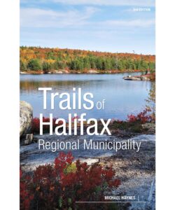 Trails of Halifax Regional Municipality, 3rd Edition Paperback