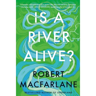 Is a River Alive? Hardcover